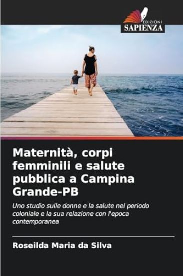 Maternità, corpi femminili e salute pubblica a Campina Grande-PB