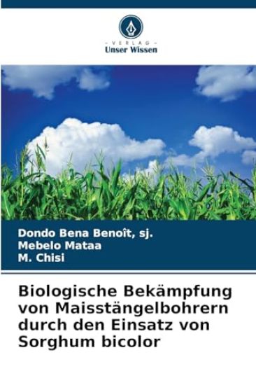 Biologische Bekämpfung von Maisstängelbohrern durch den Einsatz von Sorghum bicolor