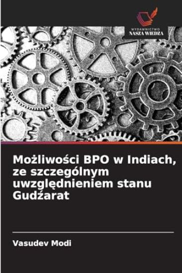 Możliwości BPO w Indiach, ze szczególnym uwzględnieniem stanu Gudźarat