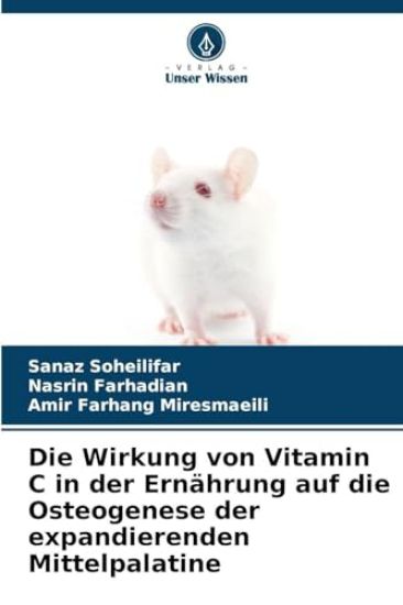 Die Wirkung von Vitamin C in der Ernährung auf die Osteogenese der expandierenden Mittelpalatine