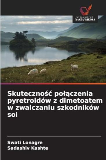 Skutecznosc polaczenia pyretroidów z dimetoatem w zwalczaniu szkodników soi