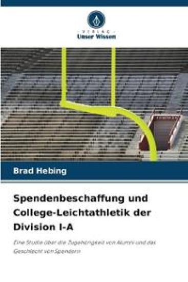 Spendenbeschaffung und College-Leichtathletik der Division I-A