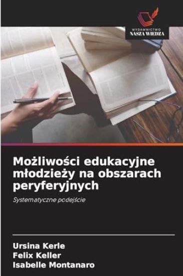 Mozliwosci edukacyjne mlodziezy na obszarach peryferyjnych