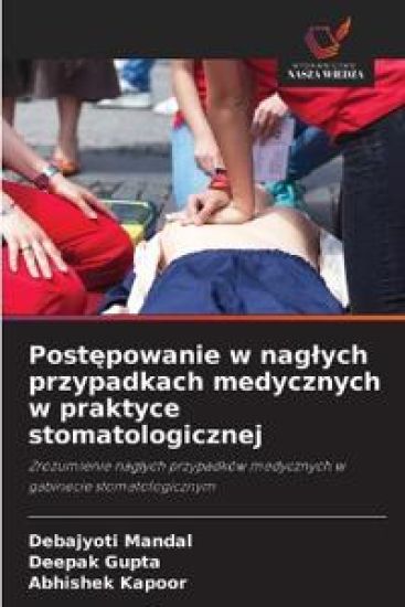 Postepowanie w naglych przypadkach medycznych w praktyce stomatologicznej