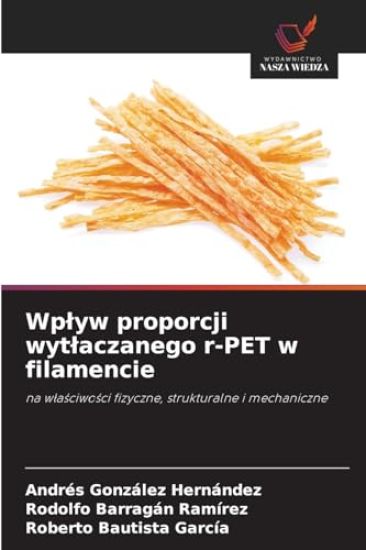 Wplyw proporcji wytlaczanego r-PET w filamencie