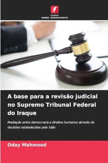 A base para a revisão judicial no Supremo Tribunal Federal do Iraque