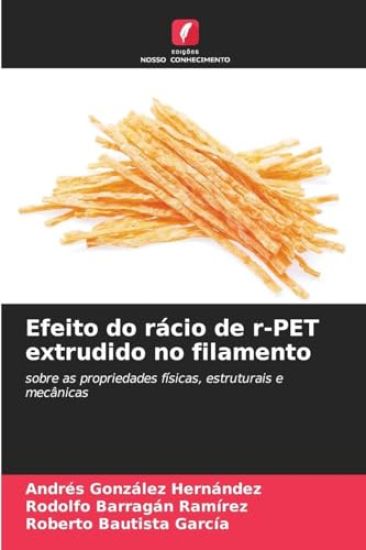 Efeito do rácio de r-PET extrudido no filamento
