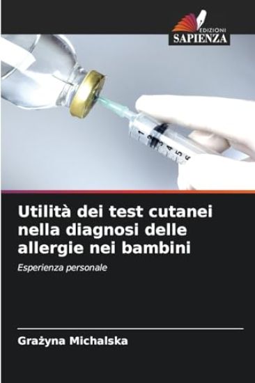 Utilità dei test cutanei nella diagnosi delle allergie nei bambini