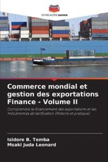Commerce mondial et gestion des exportations Finance - Volume II