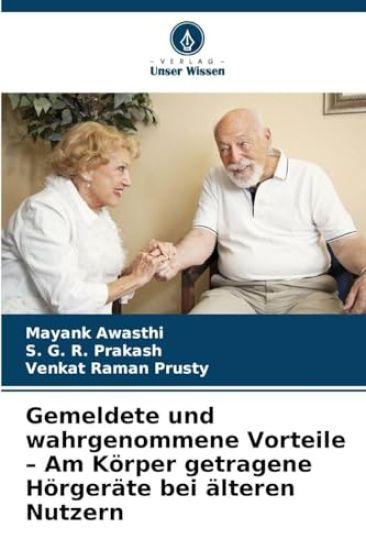 Gemeldete und wahrgenommene Vorteile - Am Körper getragene Hörgeräte bei älteren Nutzern