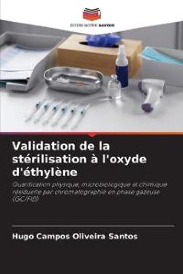 Validation de la stérilisation à l'oxyde d'éthylène