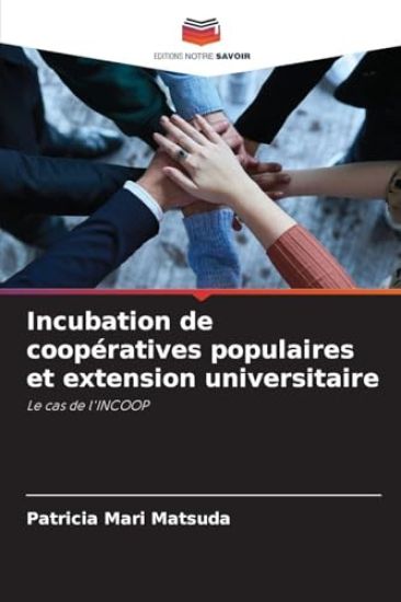 Incubation de coopératives populaires et extension universitaire