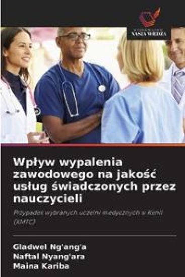 Wplyw wypalenia zawodowego na jakosc uslug swiadczonych przez nauczycieli