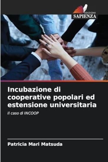 Incubazione di cooperative popolari ed estensione universitaria
