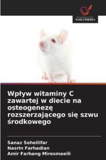 Wplyw witaminy C zawartej w diecie na osteogeneze rozszerzajacego sie szwu srodkowego