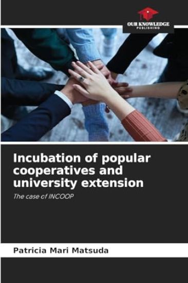 Incubation of popular cooperatives and university extension