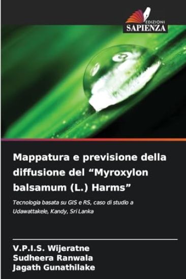Mappatura e previsione della diffusione del "Myroxylon balsamum (L.) Harms"
