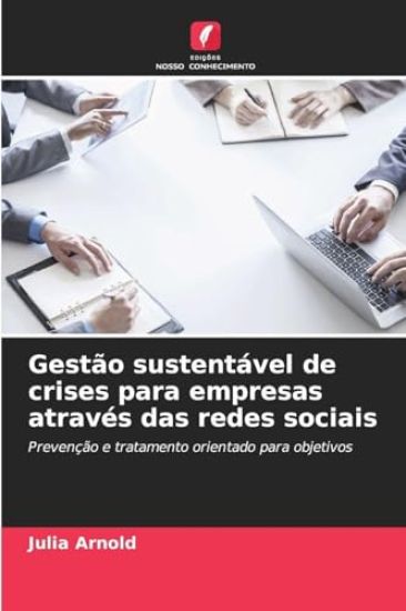 Gestão sustentável de crises para empresas através das redes sociais