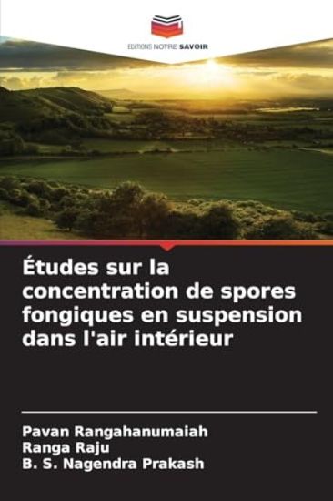 Études sur la concentration de spores fongiques en suspension dans l'air intérieur