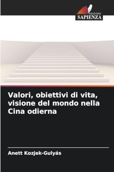 Valori, obiettivi di vita, visione del mondo nella Cina odierna