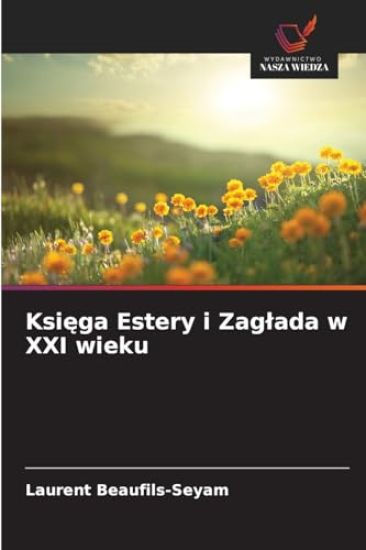 Ksiega Estery i Zaglada w XXI wieku