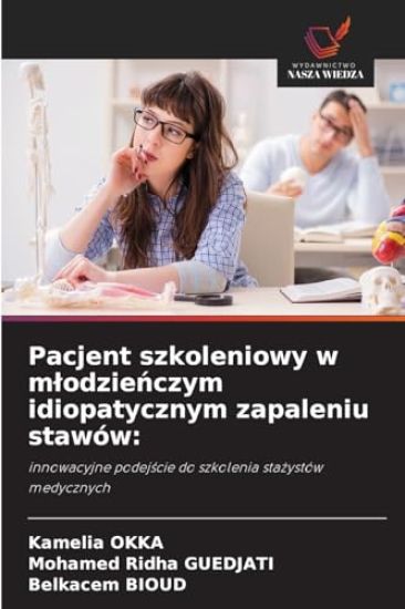 Pacjent szkoleniowy w mlodzienczym idiopatycznym zapaleniu stawów