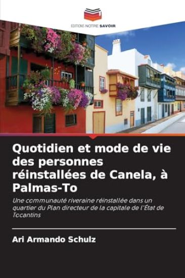 Quotidien et mode de vie des personnes réinstallées de Canela, à Palmas-To