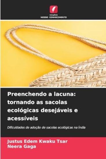 Preenchendo a lacuna: tornando as sacolas ecológicas desejáveis ​​e acessíveis