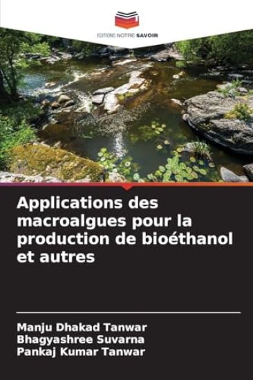 Applications des macroalgues pour la production de bioéthanol et autres