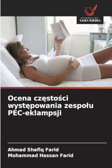 Ocena czestosci wystepowania zespolu PEC-eklampsji