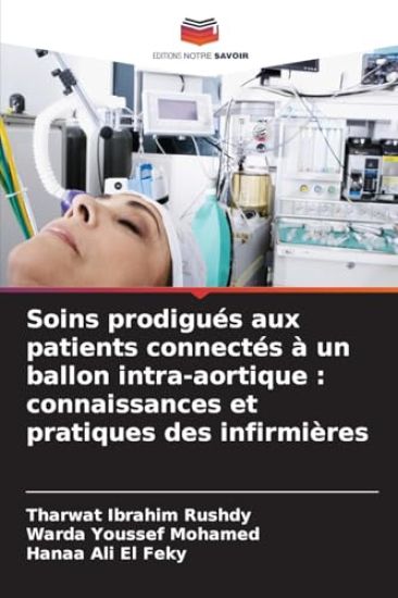 Soins prodigués aux patients connectés à un ballon intra-aortique