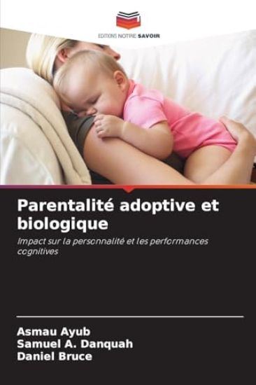 Parentalité adoptive et biologique