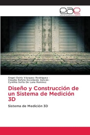 Diseño y Construcción de un Sistema de Medición 3D