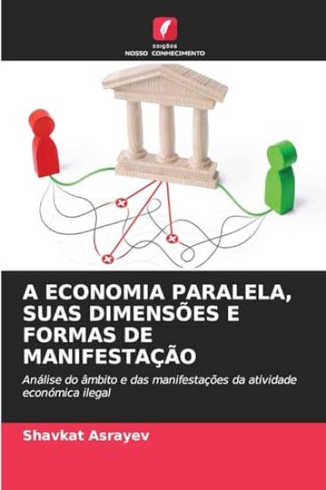 A Economia Paralela, Suas Dimensões E Formas de Manifestação