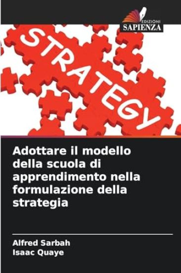 Adottare il modello della scuola di apprendimento nella formulazione della strategia