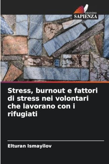 Stress, burnout e fattori di stress nei volontari che lavorano con i rifugiati