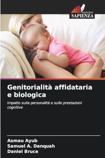 Genitorialità affidataria e biologica