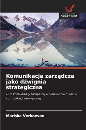 Komunikacja zarzadcza jako dzwignia strategiczna