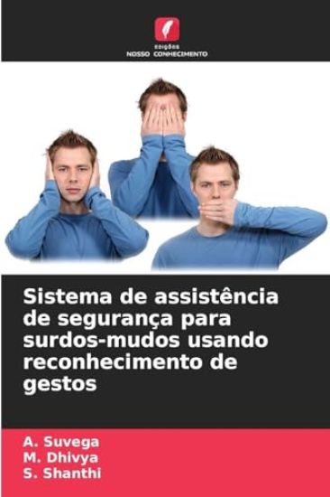 Sistema de assistência de segurança para surdos-mudos usando reconhecimento de gestos