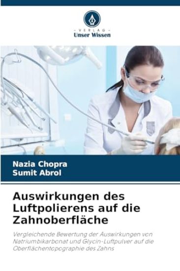 Auswirkungen des Luftpolierens auf die Zahnoberfläche