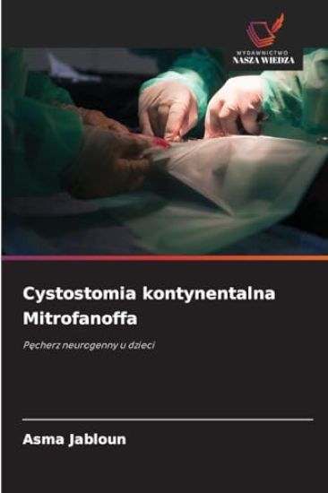 Cystostomia kontynentalna Mitrofanoffa