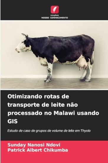 Otimizando rotas de transporte de leite não processado no Malawi usando GIS