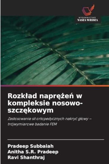 Rozklad naprezen w kompleksie nosowo-szczekowym