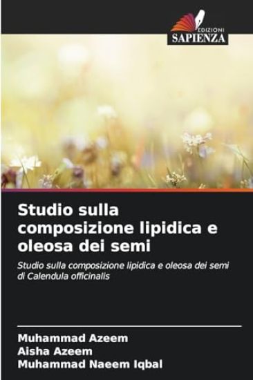 Studio sulla composizione lipidica e oleosa dei semi