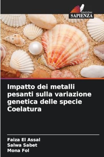 Impatto dei metalli pesanti sulla variazione genetica delle specie Coelatura