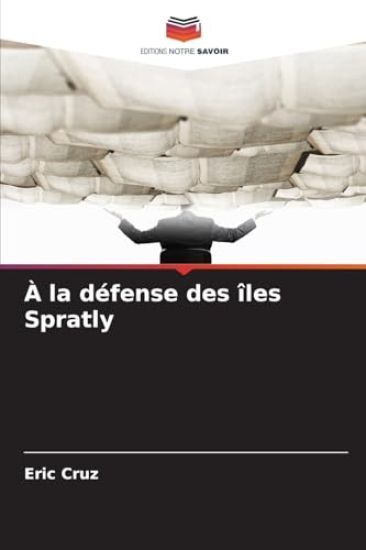 À la défense des îles Spratly