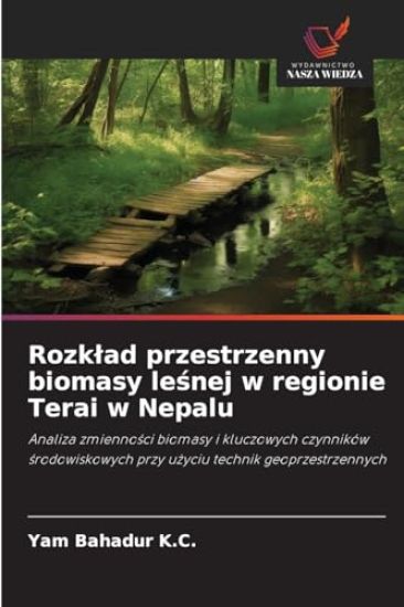 Rozklad przestrzenny biomasy lesnej w regionie Terai w Nepalu