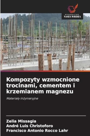Kompozyty wzmocnione trocinami, cementem i krzemianem magnezu