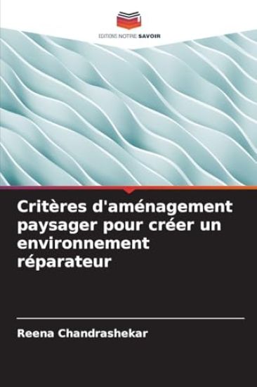 Critères d'aménagement paysager pour créer un environnement réparateur