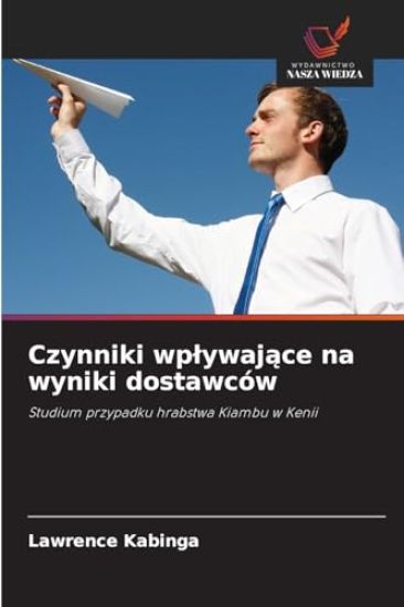 Czynniki wplywajace na wyniki dostawców